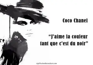 "J'aime la couleur tant que c'est du noir" Coco Chanel